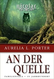 Nicolae-Saga von Aurelia L. Porter