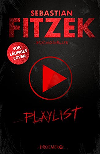 Rezension zu dem Thriller „Playlist“ von Sebastian Fitzek