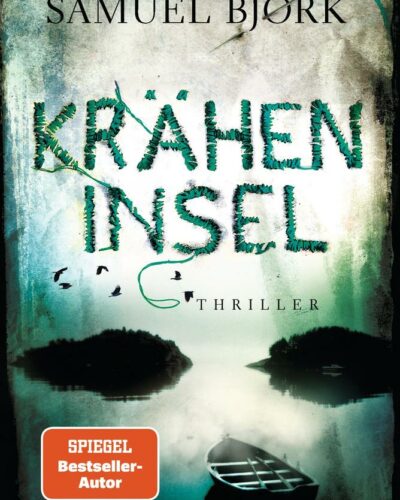 Rezension zu dem Thriller „Kräheninsel“ von Samuel Bjørk