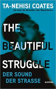 The beautiful struggle" von Ta-Nehisi Coates