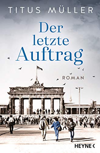 Rezension zu dem Roman „Der letzte Auftrag“ von Titus Müller