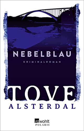 Rezension zu dem Kriminalroman „Nebelblau“ von Tove Alsterdal