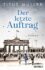 Der letzte Auftrag von Titus Müller