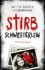 Stirb, Schwesterlein von Jutta Maria Herrmann