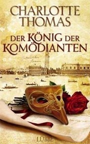 Der König der Komödianten von Charlotte Thomas