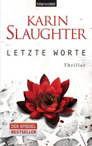 Letzte Worte von Karin Slaughter